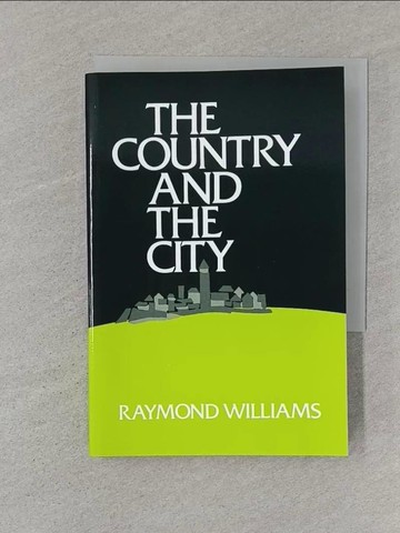 【書寶二手書T1／原文小說_SSG】The Country and the City_Williams, Raymond