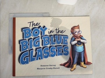 【書寶二手書T5／少年童書_QE4】The Boy in the Big Blue Glasses_Crosby-Fairall, Marjorie