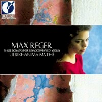 雷格：三首無伴奏小提琴奏鳴曲｜小提琴：優雷克-安妮瑪．瑪西 Max Reger: Four Sonatas for Unaccompanied Violin Vol. I (CD)【Dorian】