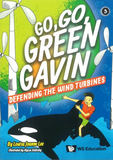 Defending the Wind Turbines (1版) Louisa Gek Hwa Ong  WS EDUCATION CHILDREN