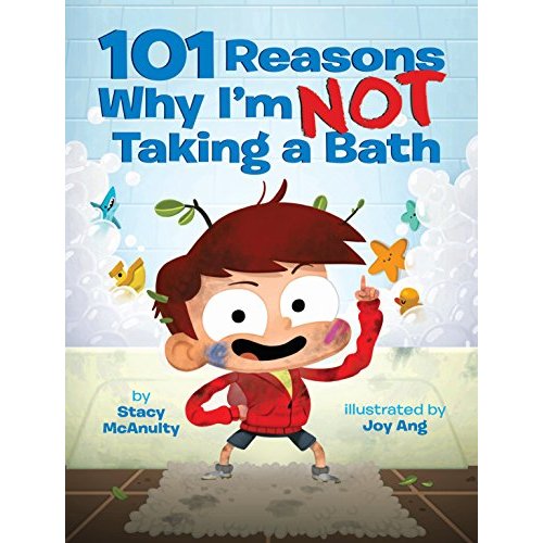 101 Reasons Why I'm Not Taking a Bath