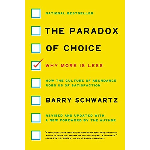 Paradox of Choice  The