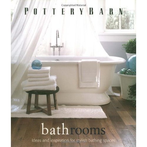 Pottery Barn Bathrooms (Pottery Barn Design Library)