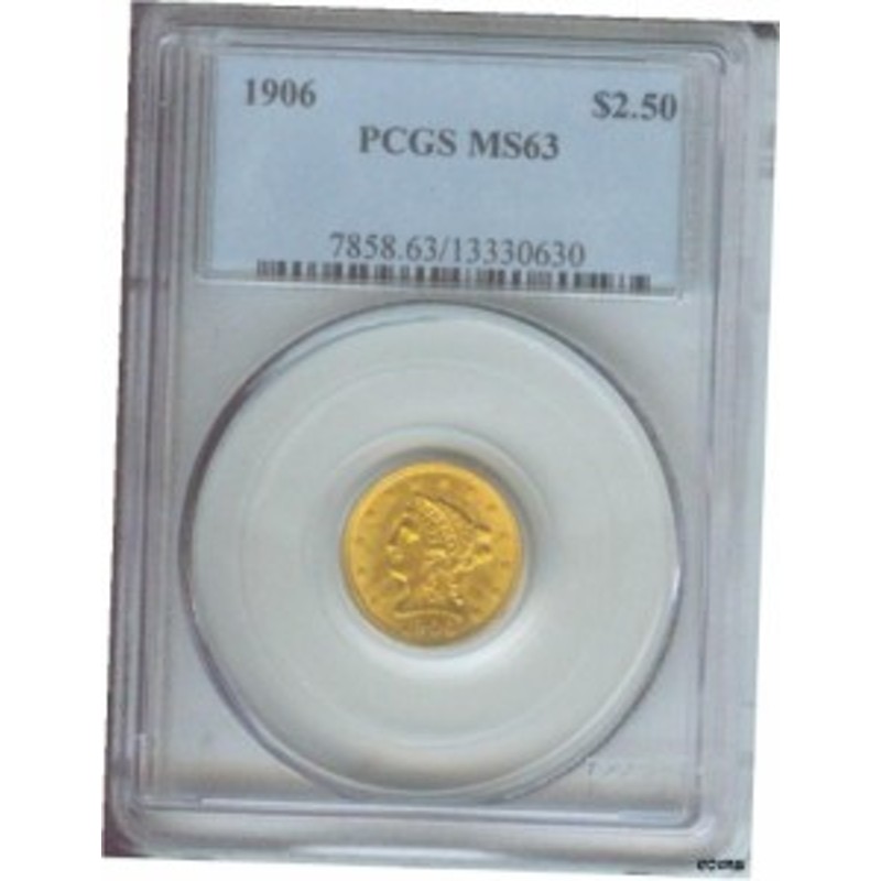 品質保証書付】 アンティークコイン NGC PCGS 1906年 $2.5 リバティ