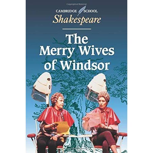 The Merry Wives of Windsor (Cambridge School Shakespeare)