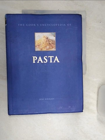 【書寶二手書T1／餐飲_SJG】the cook's encyclopedia of pasta_text by Jeni Wright