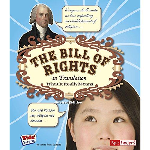 The Bill of Rights in Translation: What It Really Means (Kids' Translations