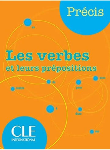 Les verbes et leurs prépositions  CLE  CLE