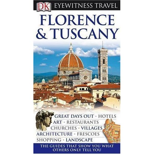 DK Eyewitness Travel Guide: Florence  Tuscany