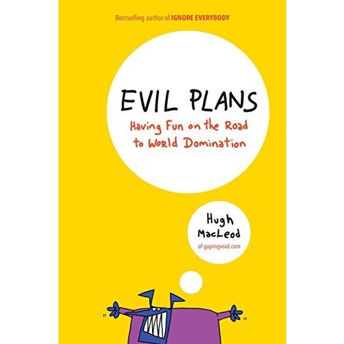 Evil Plans: Having Fun on the Road to World Domination