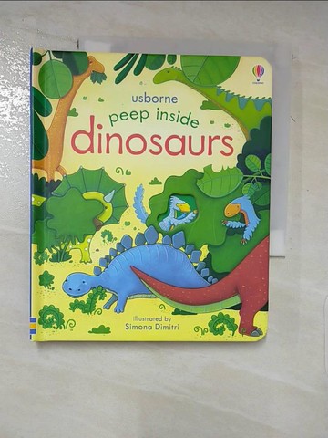【書寶二手書T9／少年童書_LBM】Peep Inside Dinosaurs_Anna Milbourne,Simona Dimitri
