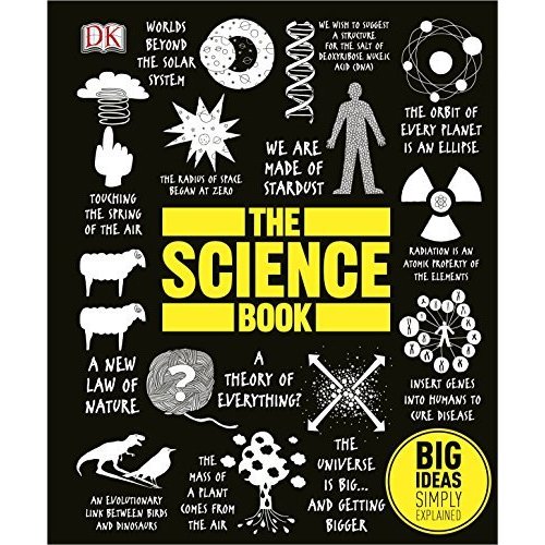 The Science Book: Big Ideas Simply Explained