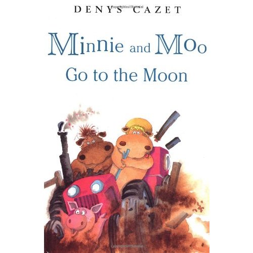 Minnie and Moo Go to the Moon (Minnie and Moo (DK Hardcover))