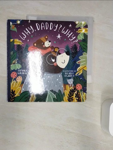 【書寶二手書T2／少年童書_RNJ】Why, Daddy? Why?_Cowdery, Nichola