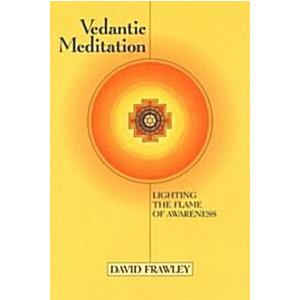 Vedantic Meditation: Lighting the Flame of Awareness (Paperback)