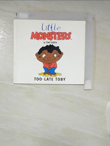 【書寶二手書T6／少年童書_A56】Too-Late Toby_Tony Garth
