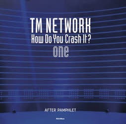 TM NETWORK How Do You Crash It? AFTER PAMPHLET one [本]