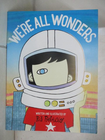 【書寶二手書T8／原文小說_YIN】We’re All Wonders_R. J. Palacio