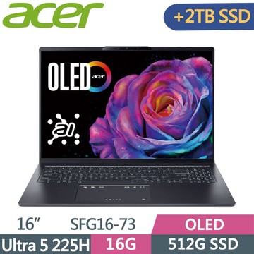 ACER Swift GO 16 SFG16-73-53U8 灰(Ultra 5 225H/16G/512G+2TB SSD/W11/OLED/16)特仕