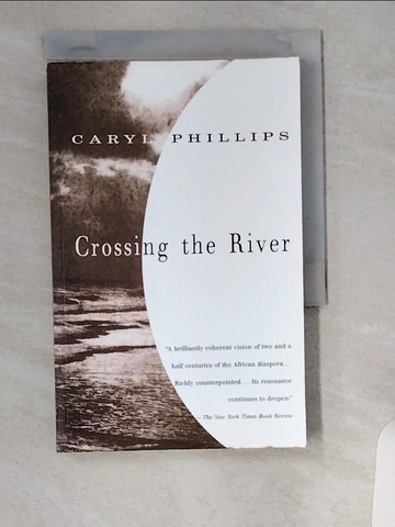 【書寶二手書T2／原文小說_U1U】Crossing the River_Phillips, Caryl