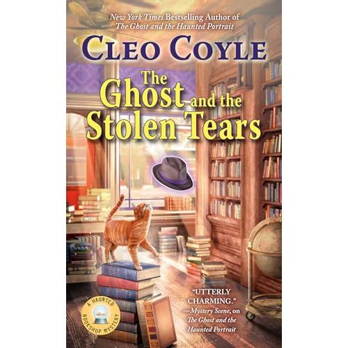 The Ghost and the Stolen Tears (Haunted Bookshop Mystery)