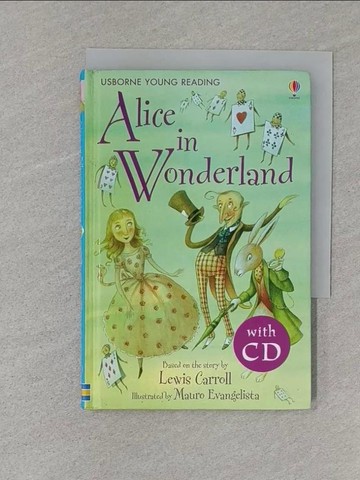 【書寶二手書T1／原文小說_S12】Alice in Wonderland (Young Reading CD Packs)_Lesley Sims,Mauro Evangelista