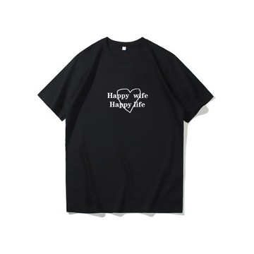 Happy wife Happy life 有覺悟靠得住 趣味男女寬松純棉短袖T恤衫