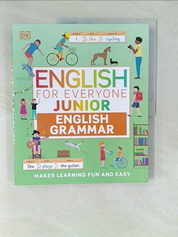 【書寶二手書T1／語言學習_YV7】English for Everyone Junior English Grammar_DK兒童英文全彩文法書_Dk