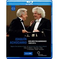 拉圖＆阿丘卡羅 西班牙花園之夜 Berliner Philharmoniker & Sir Simon Rattle with Joaquín Achúcarro (藍光Blu-ray) 【EuroArts】