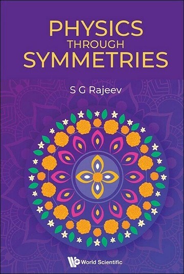 Physics Through Symmetries (1版) Rajeev, Sarada G. 2025 World Scientific (WS)