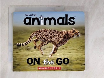 【書寶二手書T9／少年童書_SNF】My Book of Animals: On the Go
