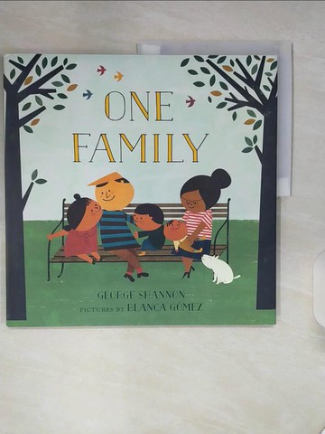 【書寶二手書T3／少年童書_SKC】One Family_Shannon, George/ Gomez, Blanca (ILT)