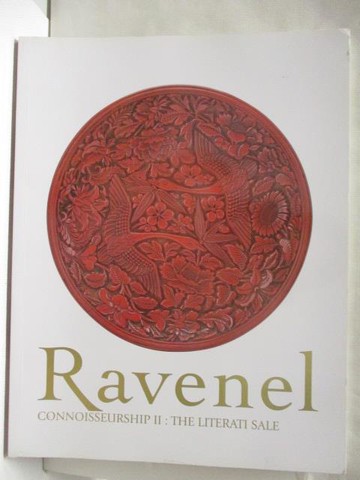 【書寶二手書T4／收藏_OT5】Ravenel_Connoisseurship II:The Literati Sale_2018/12/1