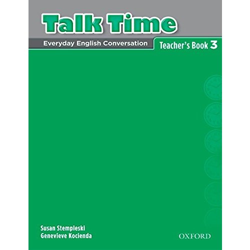 Talk Time: Everyday English Conversation: Teacher's Book (Talk Time Series)