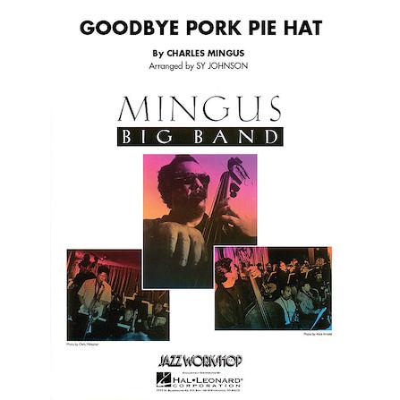 取寄 試聴可 Goodbye Pork Pie Hat Charles Mingus   arr. Sy Johnson  ビッグバンド 楽譜