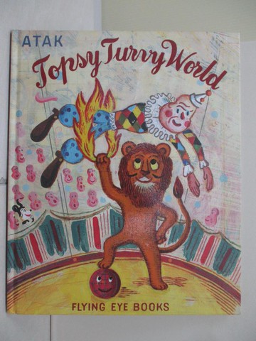 【書寶二手書T9／少年童書_QIW】Topsy Turvy World_Atak (ILT)