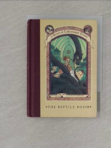 【書寶二手書T1／原文小說_S11】A Series of Unfortunate Events: The Reptile Room (Movie Tie-in)_Lemony Snicket