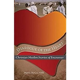 Dialogue of the Heart: Christian-Muslim Stories of Encounter (Paperback)