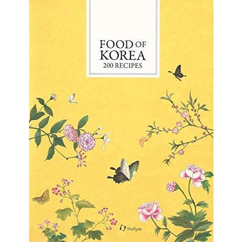 Food of Korea: 200 Recipes