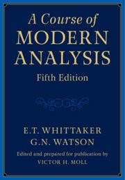 A Course of Modern Analysis (5版) E. T. Whittaker 2023 Cambridge