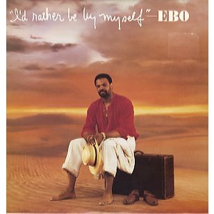 EBO I'D RATHER BE BY MYSELF LP US 1986年リリース