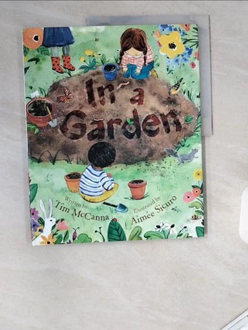 【書寶二手書T8／少年童書_UAN】In a Garden_Sicuro, Aimee