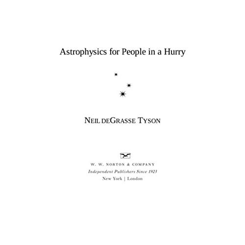 Astrophysics for People in a Hurry