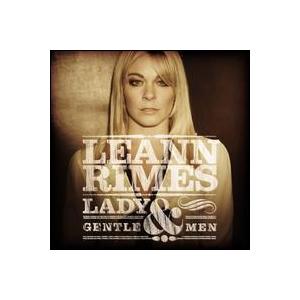 LeAnn Rimes   Lady  Gentlemen (リアン・ライムス)