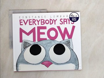 【書寶二手書T8／少年童書_Z1V】Everybody Says Meow_Lombardo, Constance