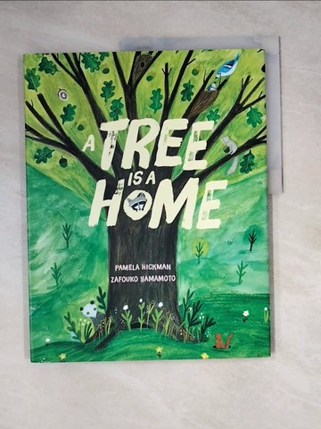 【書寶二手書T9／少年童書_Z1V】A Tree Is a Home_Yamamoto, Zafouko