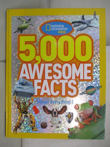 【書寶二手書T5／少年童書_DMG】5,000 Awesome Facts (about Everything!)_National Geographic Society (U. S.)
