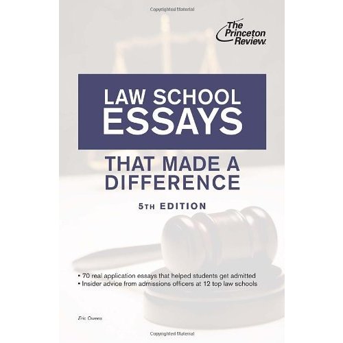 Law School Essays That Made a Difference  5th Edition (Graduate School Admissions Guides)