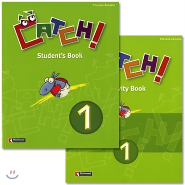 Catch 1：Student Book   Work Book（Activity Book）Theresa Zanatta