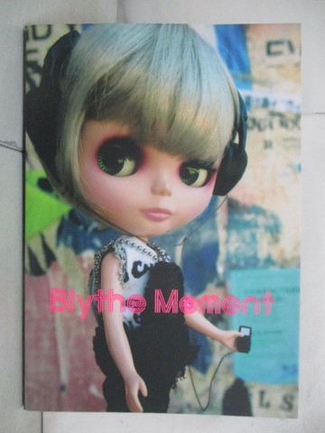 【書寶二手書T2／原文書_SDF】Blythe Moment_Wong, Junko